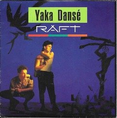 Pochette du single Yaka Dansé du duo Raft